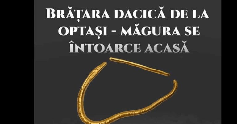 Brăţara dacică din aur descoperită în 2017 în localitatea Optaşi-Măgura revine în patrimoniul Muzeului Judeţean Olt