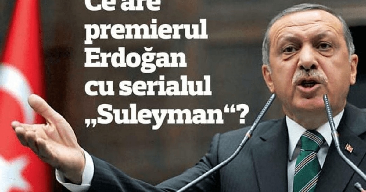 Ce are premierul Erdoğan cu serialul Suleyman?