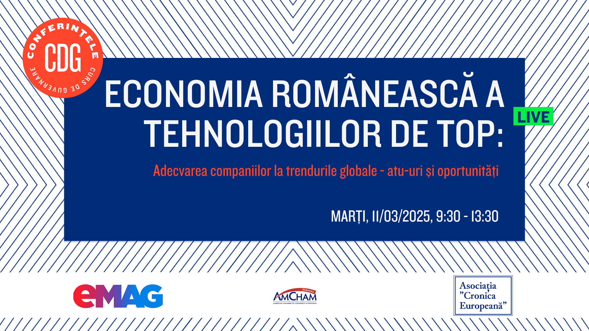 Înscrieri deschise / Conferința CDG ”Economia românească a tehnologiilor de top: adecvarea la trendurile globale – atu-uri și oportunități”. 11 martie 2025