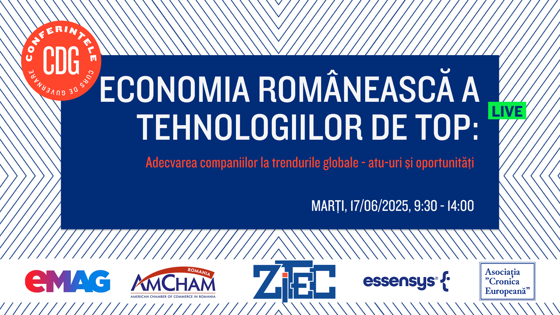 Înscrieri deschise / Conferința CDG ”Economia românească a tehnologiilor de top: adecvarea companiilor la trendurile globale – atu-uri și oportunități”. 17 iunie 2025