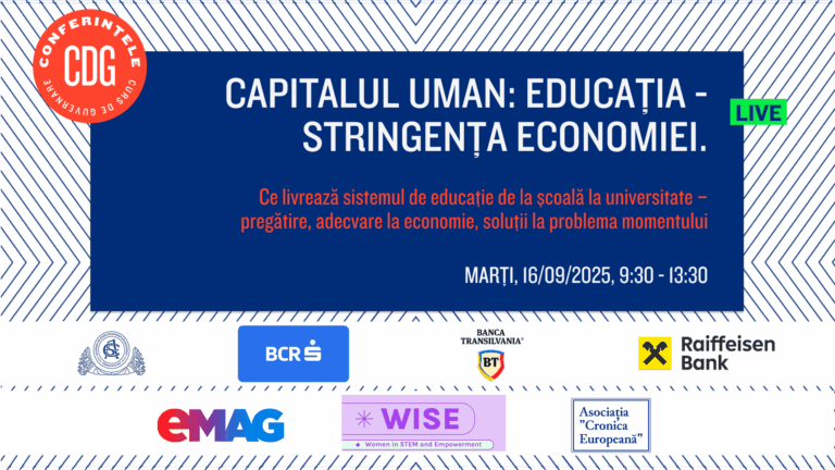 Înscrieri deschise – conferința live online/ „Capitalul uman: Educația – stringența economiei.” Marți, 16 septembrie 2025, orele 09:30 – 13:30