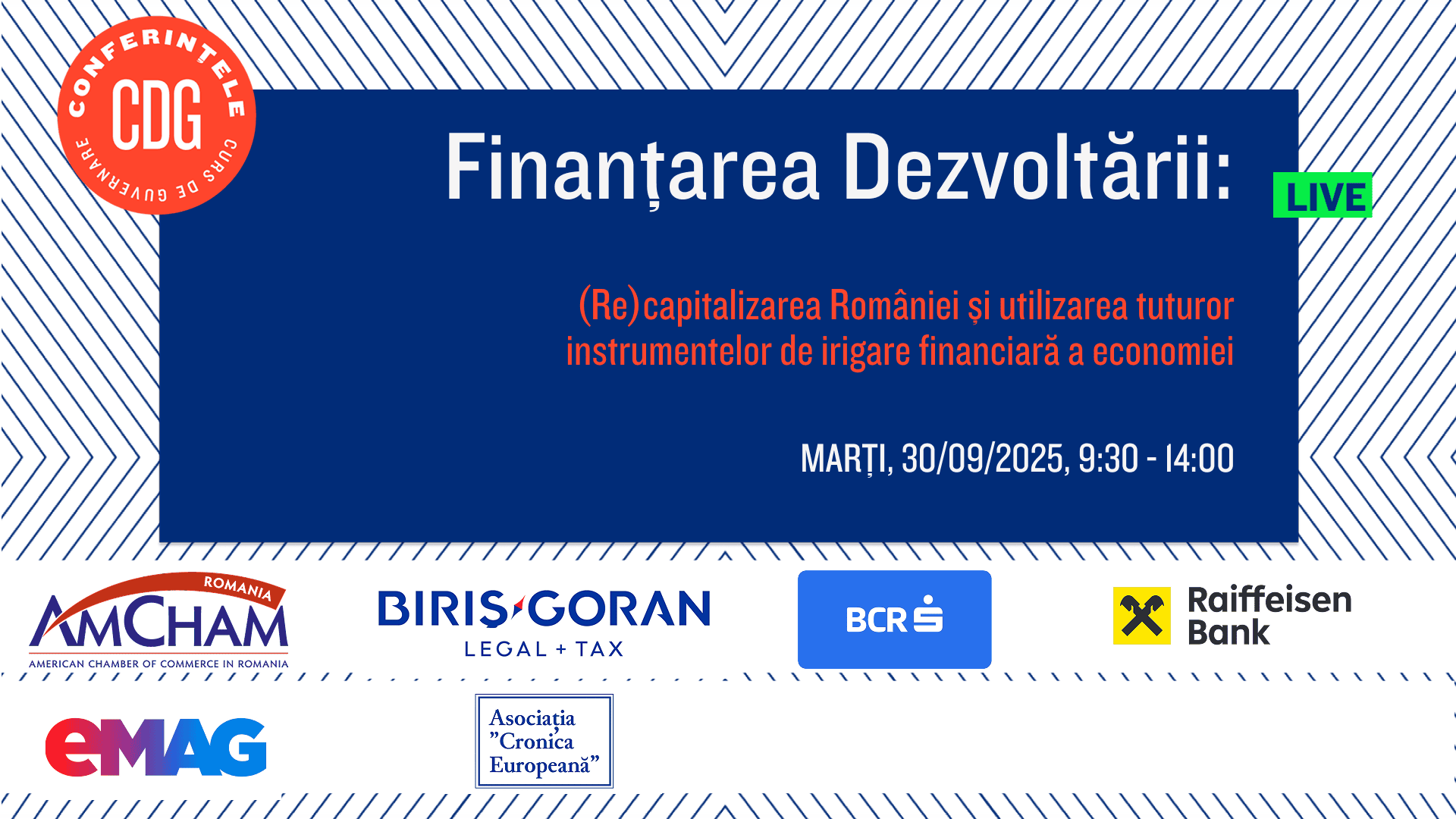 Înscrieri deschise: Conferința live online „Finanțarea Dezvoltării: (Re)capitalizarea României și utilizarea instrumentelor de irigare financiară a economiei”. Marți, 30 septembrie 2025, orele 09:30 – 14:00