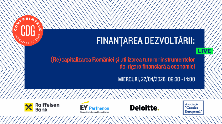 Înscrieri deschise/ Conferința: Finanțarea Dezvoltării: (Re)capitalizarea României și utilizarea tuturor instrumentelor de irigare financiară a economiei. Miercuri, 22 Aprilie 2026, orele 09:30 – 14:00