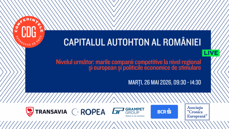 Înscrieri deschise / Capitalul autohton al României – nivelul urmǎtor: marile companii competitive la nivel regional şi european și politicile economice de stimulare. 26 mai 2026, orele 09:30 – 14:30
